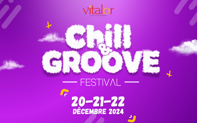 Vitalor présente le festival Chill & Groove !